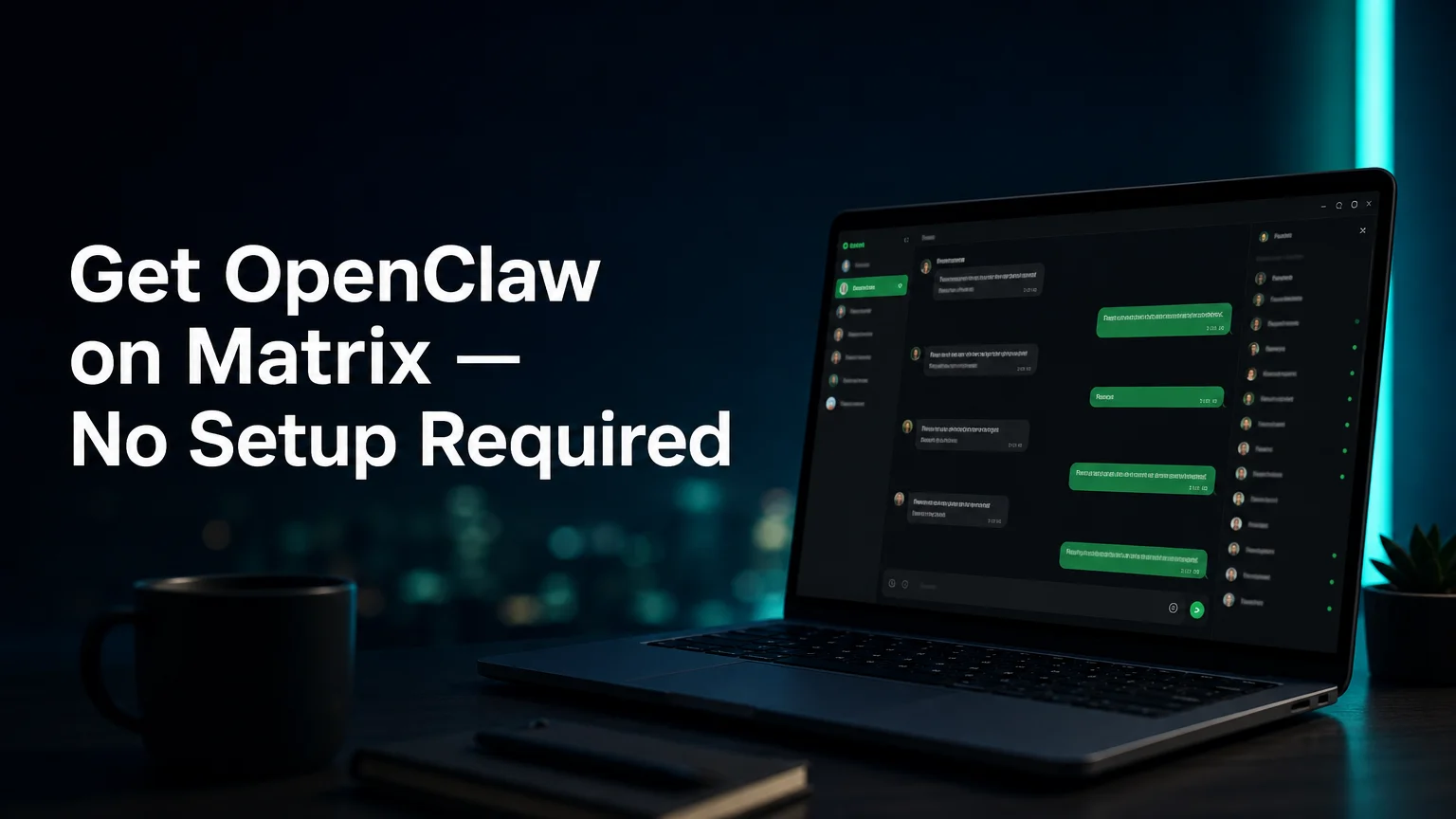 openclawhq openclaw matrix setup shown as a dark chat interface with green accents on a laptop at night
